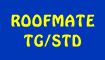 ROOFMATE TG/STD